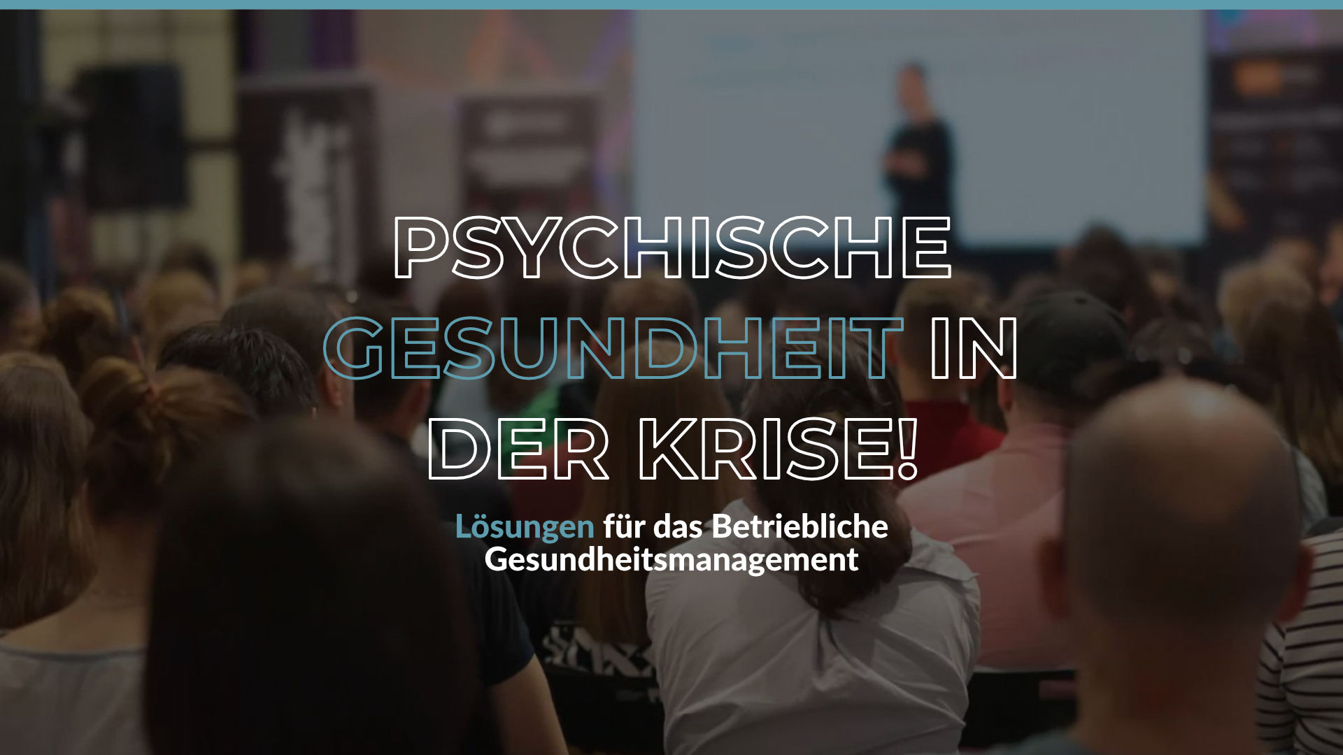 Verpasse nicht die Health-Convention 2024 – Psychische Gesundheit am Arbeitsplatz fördern!